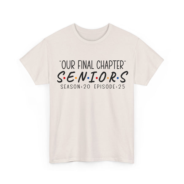 2025 Senior Final Chapter Heavy Cotton Tee
